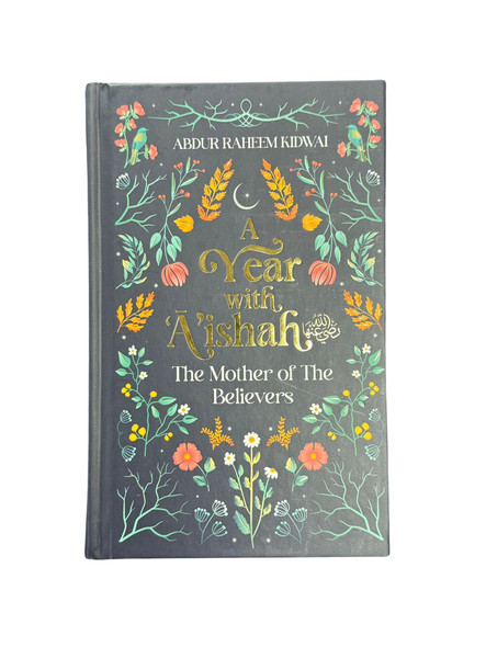 A Year with A'ishah The Mother of the Believers